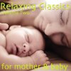 Album Relaxing Classics for Mother & Baby, Vol. 2