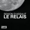 Sexion d'Assaut - Album Le relais