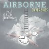 Airborne - Album Silver Skies: Airborne (25th Anniversary)