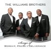 The Williams Brothers - Album Songs of Worship, Praise & Deliverance