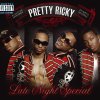 Pretty Ricky - Album Late Night Special