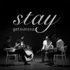 Getsunova - Album Stay (เพลงประกอบซีรีส์ 