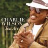 Charlie Wilson - Album You Are