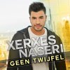 Xerxes Naseri - Album Geen Twijfel