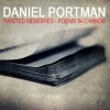 Daniel Portman - Album Twisted Memories - Poems In C-Minor