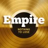 Empire Cast - Album Nothing To Lose (feat. Terrence Howard and Jussie Smollett)