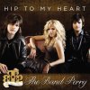 The Band Perry - Album Hip to My Heart