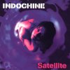 Indochine - Album Satellite