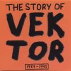 Vektor - Album The Story of Vektor