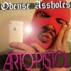 Odense Assholes - Album ARTO-Pistol (Prettyboy)