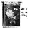 Toby Keith - Album Get Drunk and Be Somebody