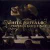 The White Buffalo - Album Prepare For Black & Blue