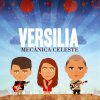 Versilia - Album Mecánica Celeste