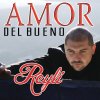 Reyli - Album Amor del Bueno Reyli