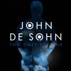 John De Sohn - Album You Only Love Me