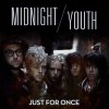 Midnight Youth - Album Just For Once