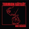 Turmion Kätilöt - Album Minä määrään