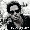 Lenny Kravitz - Album I'll Be Waiting