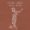 Vicente Garcia - Album Entre Luca Y Juan Mejía
