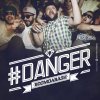 BoomDaBash - Album Danger