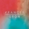 Frances - Album Grow