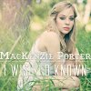 MacKenzie Porter - Album I Wish I'd Known
