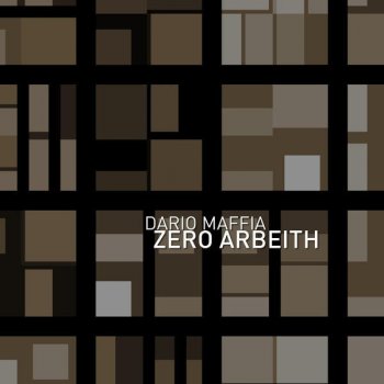 Dario Maffia - Zero Arbeit .001 EP Dario Maffia - Zero Arbeit .001 EP