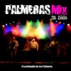 Los Palmeras - Album Palmeras Mix 30 Años