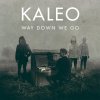 Kaleo - Album Way Down We Go