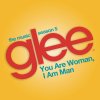 Glee Cast - Album You are Woman, I am Man (Glee Cast Version feat. Ioan Gruffudd)