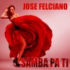 José Feliciano - Album Samba Pa Ti