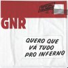 GNR - Album Quero Que Vá Tudo Pro Inferno