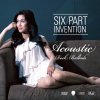 Six Part Invention - Album Acoustic Rock Ballads