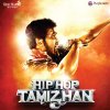 Adhi - Album Hip Hop Tamizhan