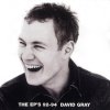 David Gray - Album The EP's 92-94