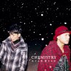 Chemistry - Album 恋する雪 愛する空