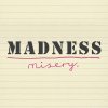 Madness - Album Misery