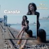 Carola - Album Tähtisarja - 30 Suosikkia