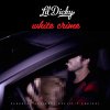 Lil Dicky - Album White Crime