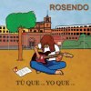Rosendo - Album Tu Que... Yo Que