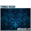 Thomas Rusiak - Album Wrenches