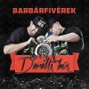 Barbárfivérek - Album Darált Hús