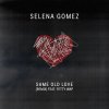 Selena Gomez feat. Fetty Wap - Album Same Old Love (Remix)