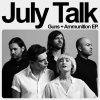 July Talk - Album Guns + Ammunition