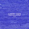 Larry Gus - Album The Night Patrols (A Man Asleep) [Remixes]