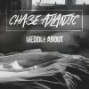 Chase Atlantic - Album Meddle About