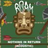 ROAM - Album Nothing In Return (Acoustic)