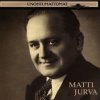 Matti Jurva - Album Unohtumattomat