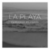 Fernando Milagros - Album La Playa