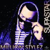 Million Stylez - Album Supastar